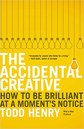 The Accidental Creative by Todd Henry